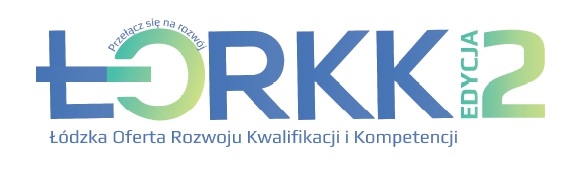Łódzka Oferta Rozwoju Kwalifikacji i Kompetencji