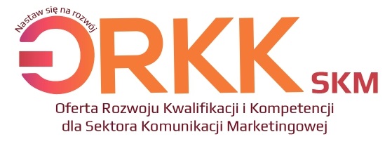Oferta Rozwoju Kwalifikacji i Kompetencji kadr sektora komunikacja marketingowa
